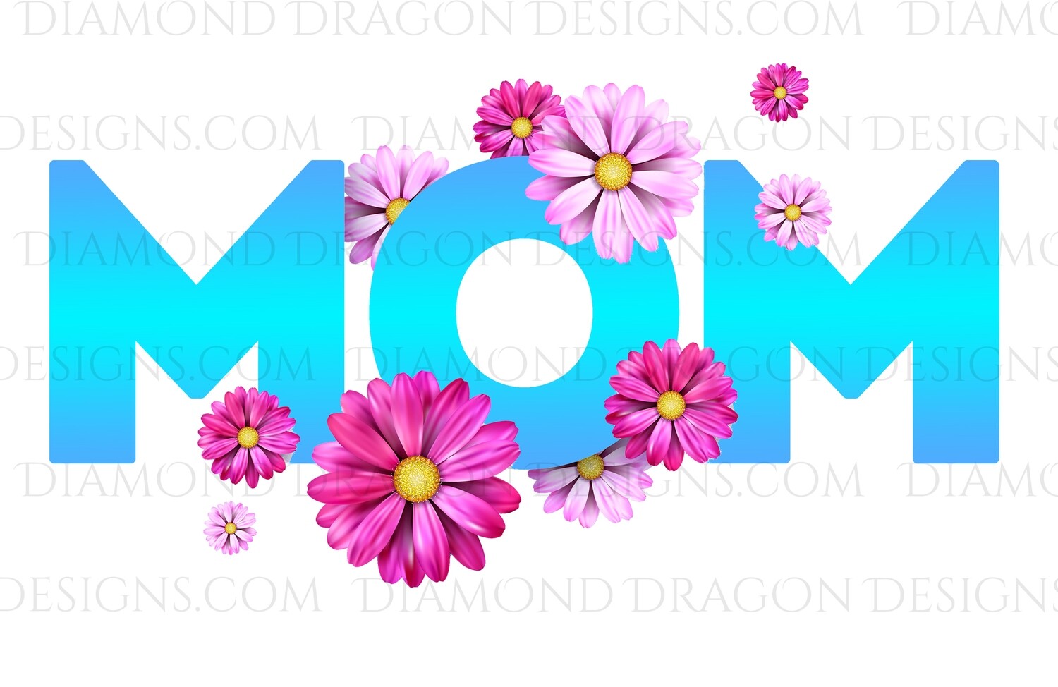 Mom's - Flowers Mom, Digital Image