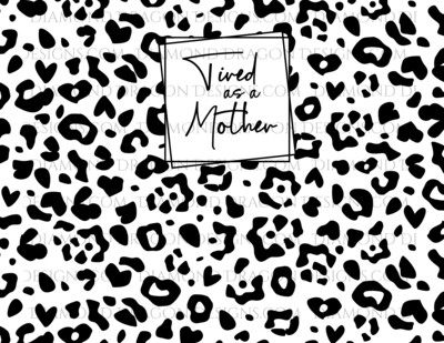 Full Page Design - Tired as a Mother, Black Frame, Leopard Spots, Animal Print, Full Wrap, Digital Image