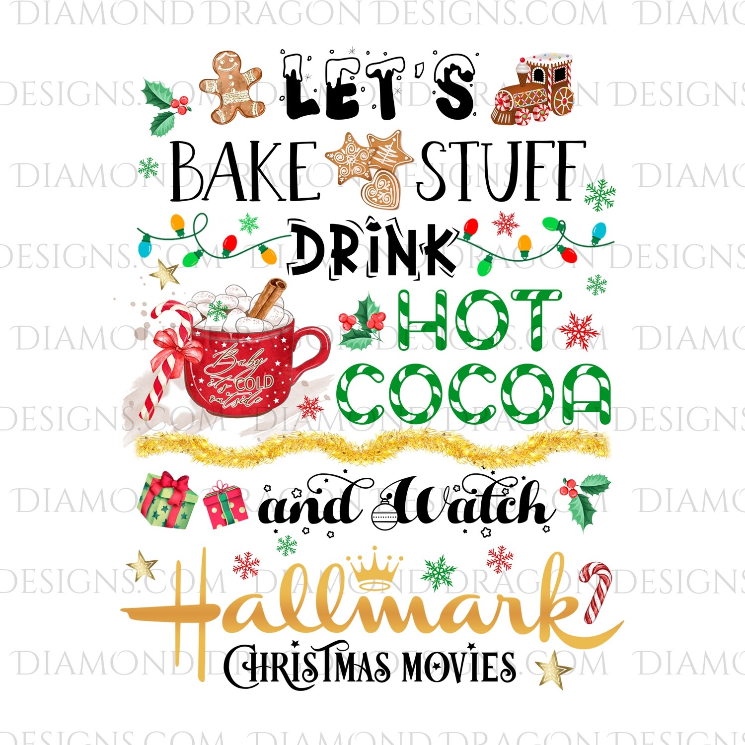 Christmas - Lets Bake Stuff, Drink Hot Cocoa, Watch Hallmark Christmas Movies, Digital Image
