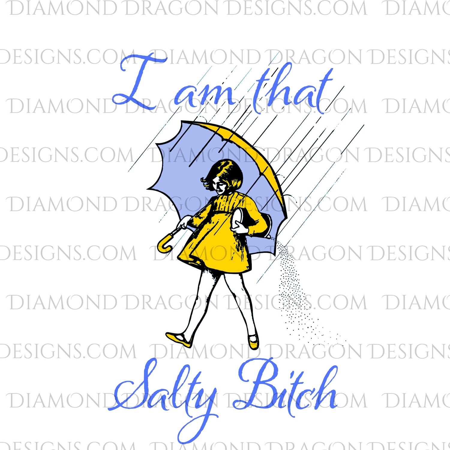 Quotes - Yellow, I am that Salty Bitch, Digital Image