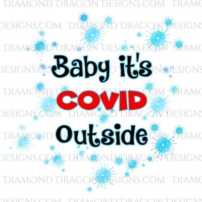 Christmas -  Baby it's COVID outside, Digital Image