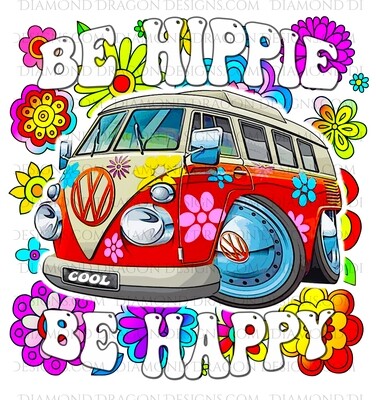 Quotes - Be Hippie, Be Happy, 70s, VW Bus, Retro Red, Digital Image