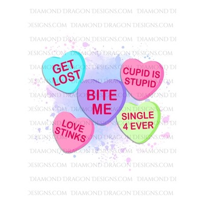 Valentines - Anti Valentines, Heart Candy Sayings, Sweethearts, Candy Hearts, Funny, Valentine's Day, Digital Image
