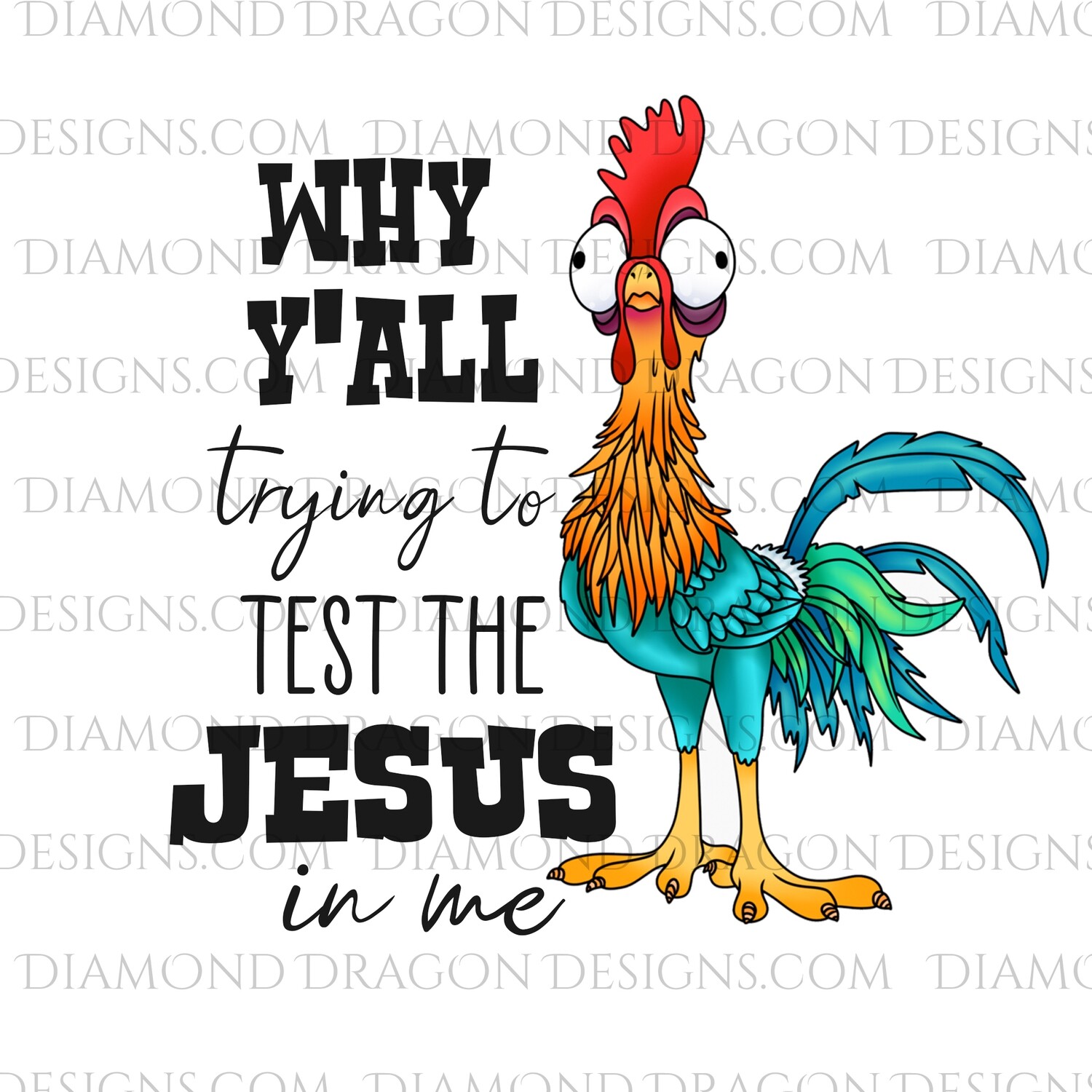 Chickens - Rooster, Funny, Why Y'all Trying to Test the Jesus in me, Waterslide