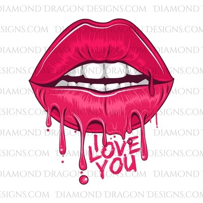 Valentines - Dripping Lips, I Love You, Waterslide