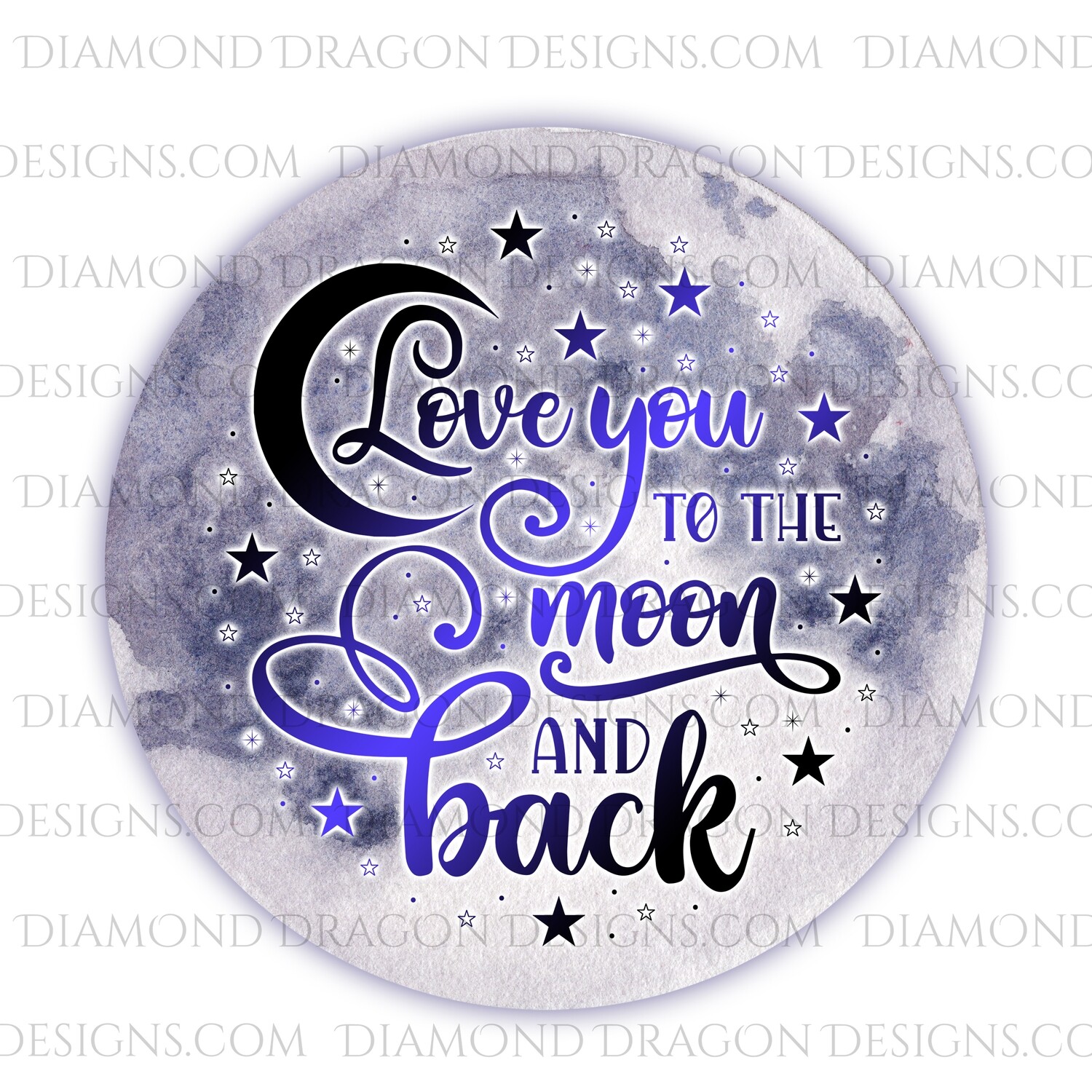 Quote - Love you to the Moon and Back, Watercolor Moon, Waterslide