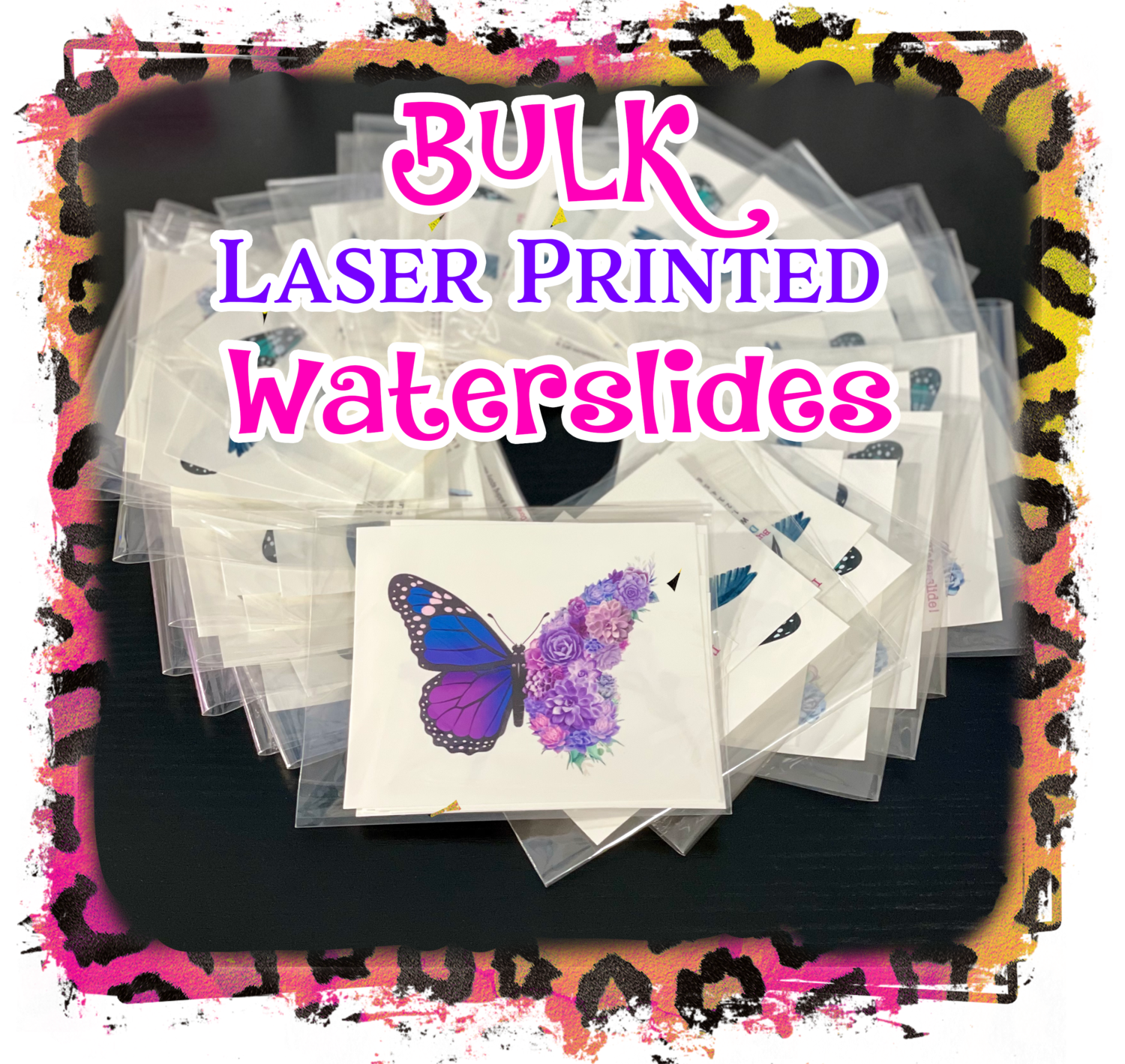 Bulk - For Suppliers with Subscription Boxes, Pre Packaged, Laser Printed Waterslides, 1 or 2 Designs ONLY - FREE SHIPPING