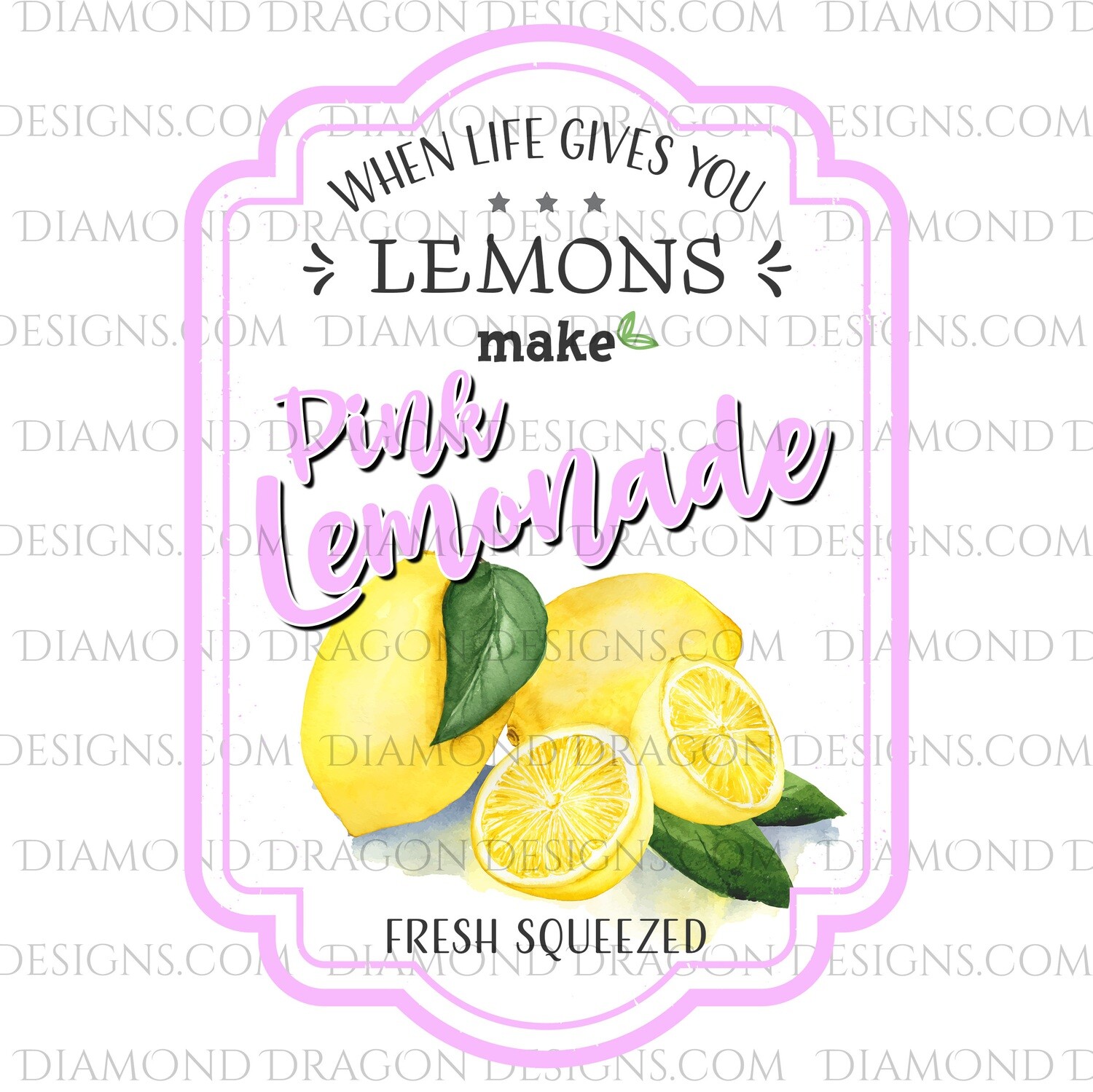 Quote - Pink Lemonade Label, If Life Gives You Lemons, Digital Image