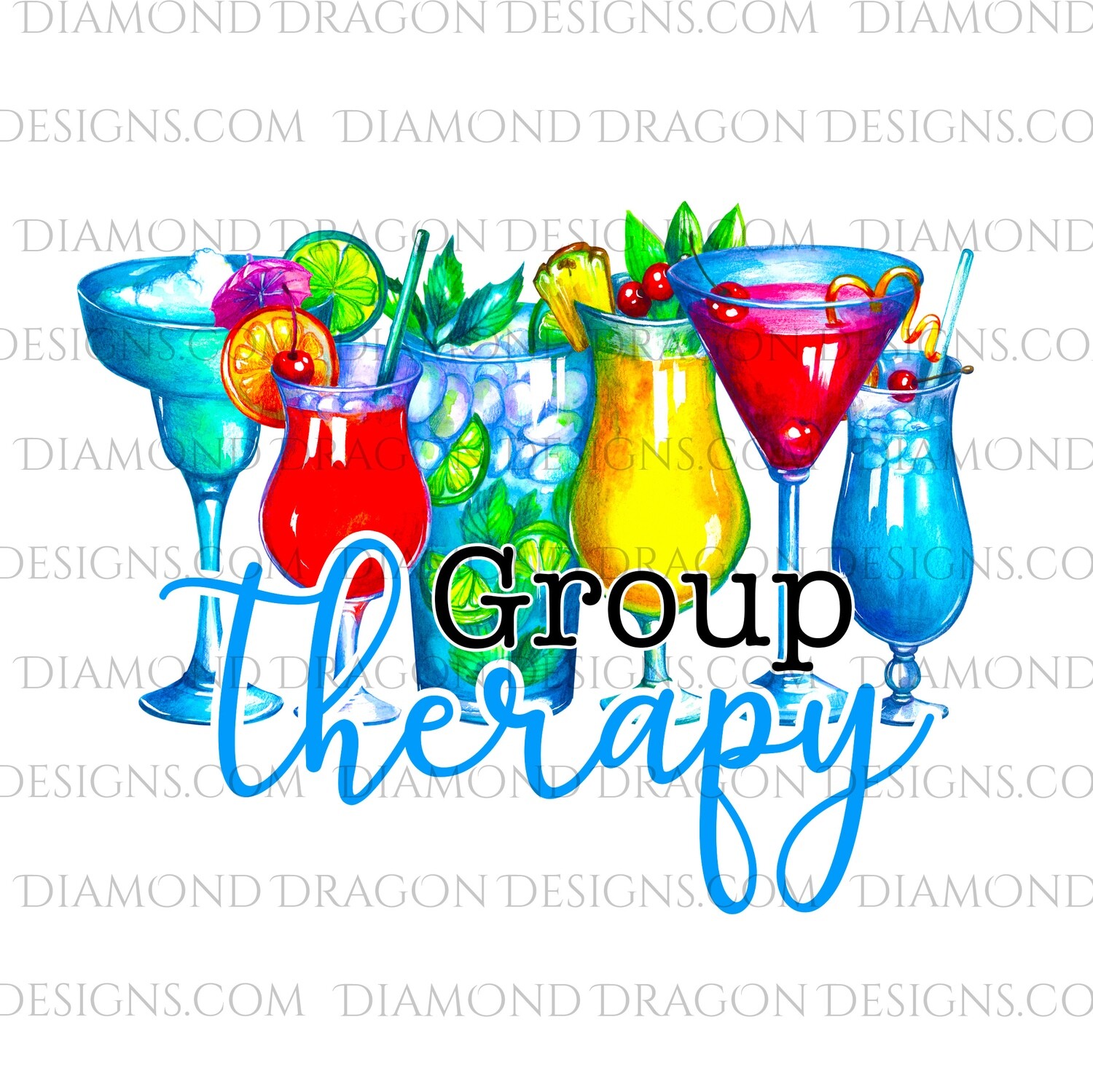 Quote - Group Therapy, Watercolor Mixed Drinks, Waterslide