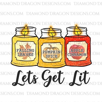 Fall - Lets Get Lit, Fall Candles, Funny, Waterslide