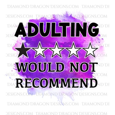 Quote - Adulting 1 Star, Would Not Recommend, Funny, Waterslide