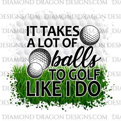 Sports - Golf, It takes a lot of balls, Fathers Day, Waterslide