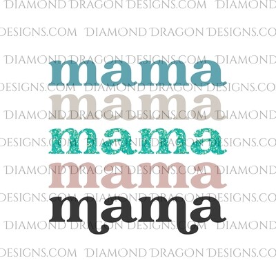 Mom - Mama Mama Mama, Mothers Day, Waterslide