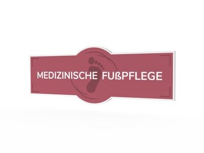 Werbeschild, Medizinische Fußpflege, 1600 x 600 mm Werbeschild, Medizinische Fußpflege, 1600 x 600 mm