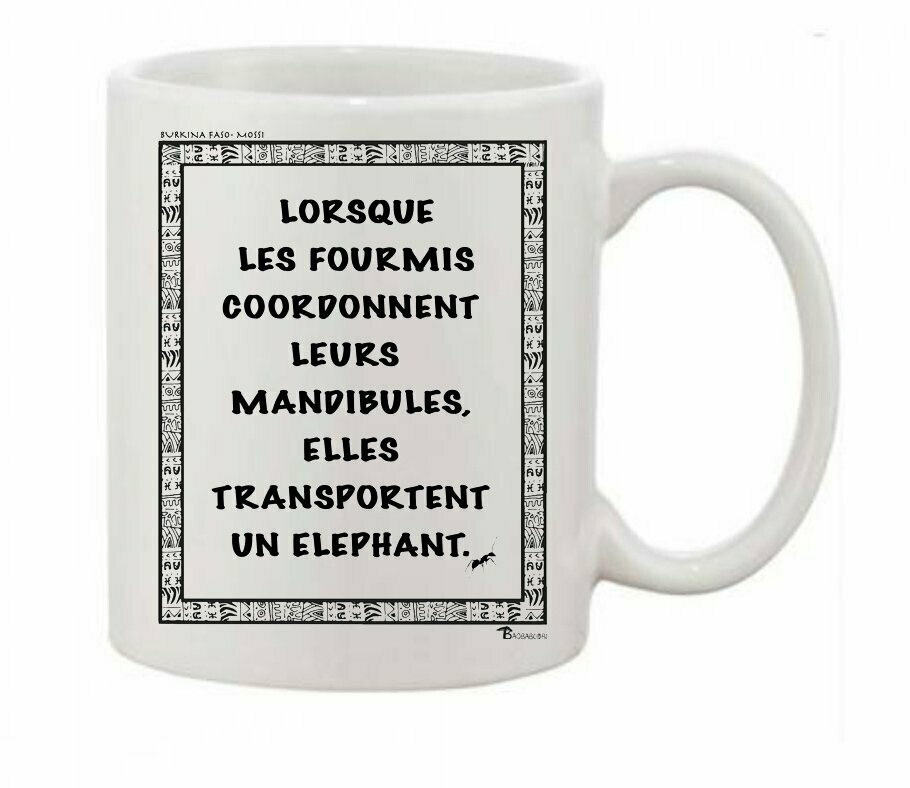 MUG PROVERBE ET CITATION BURKINA FASO FOURMIS