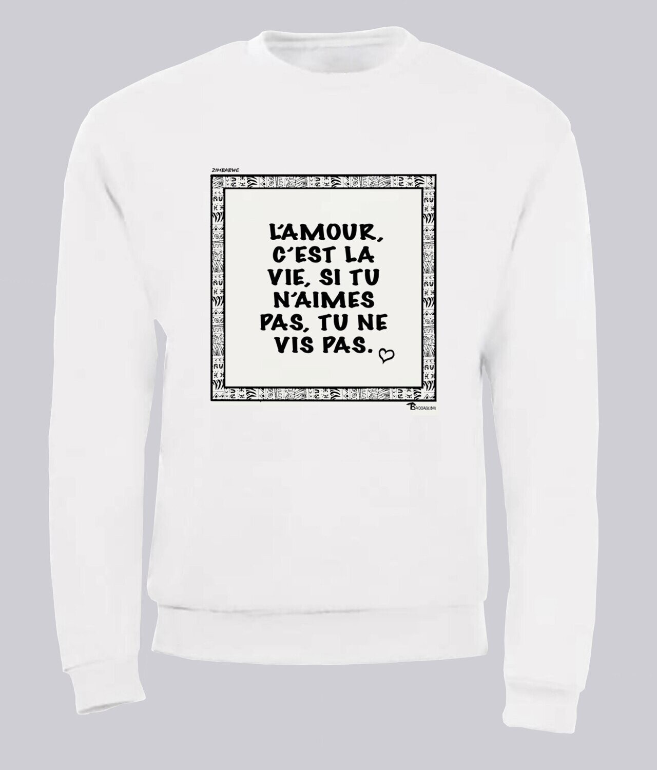 SWEAT  PROVERBE ET CITATION ZIMBABWE AMOUR, COULEUR: BLANC, FOND MOTIF: BLANC