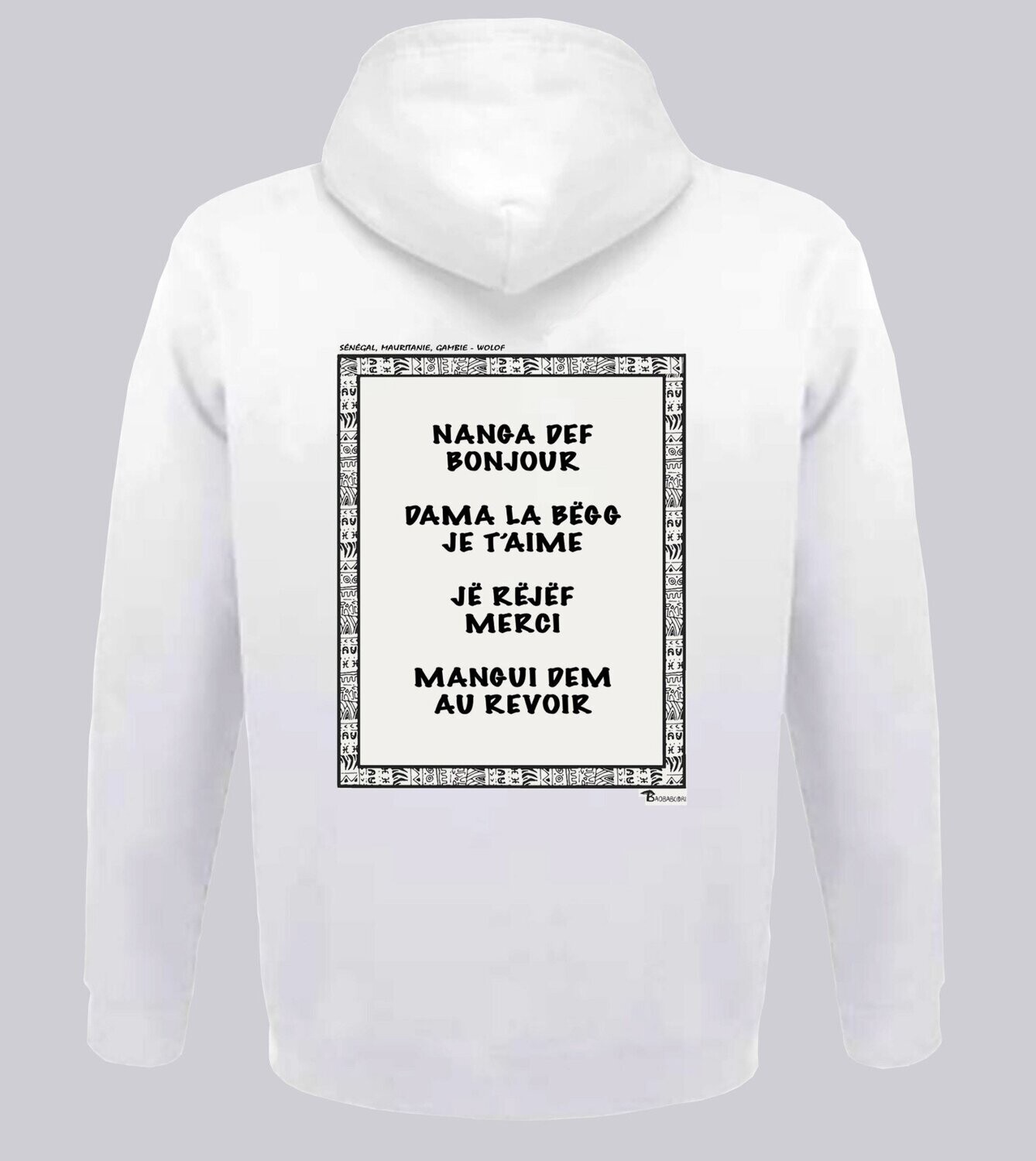 SWEAT A CAPUCHE LANGUE WOLOF, COULEUR: BLANC, FOND MOTIF: BLANC