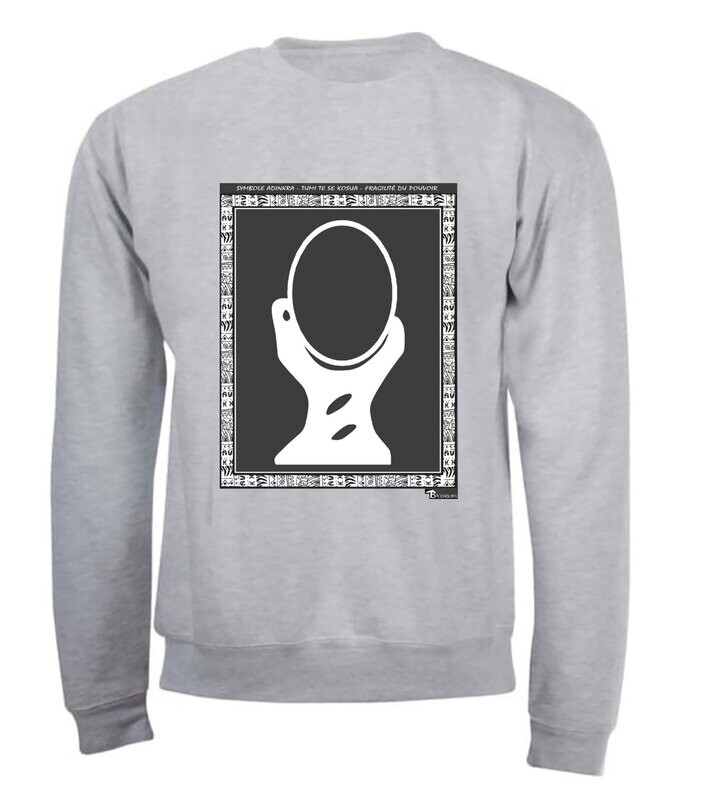 SWEAT SYMBOLE ADINKRA "TUMI TE KOSUA"  LA FRAGILITÉ DU POUVOIR