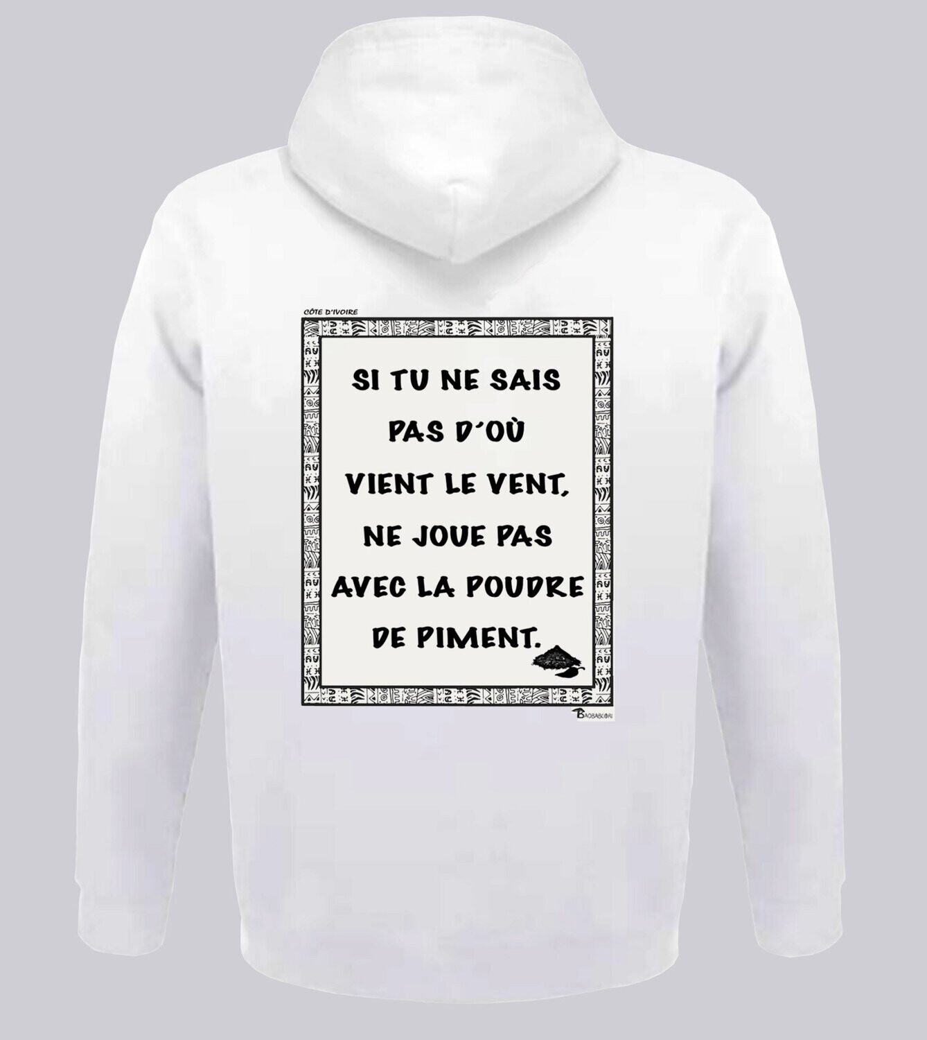 SWEAT A CAPUCHE PROVERBE ET CITATION MAURITANIE AMOUR, COULEUR: BLANC, FOND MOTIF: BLANC