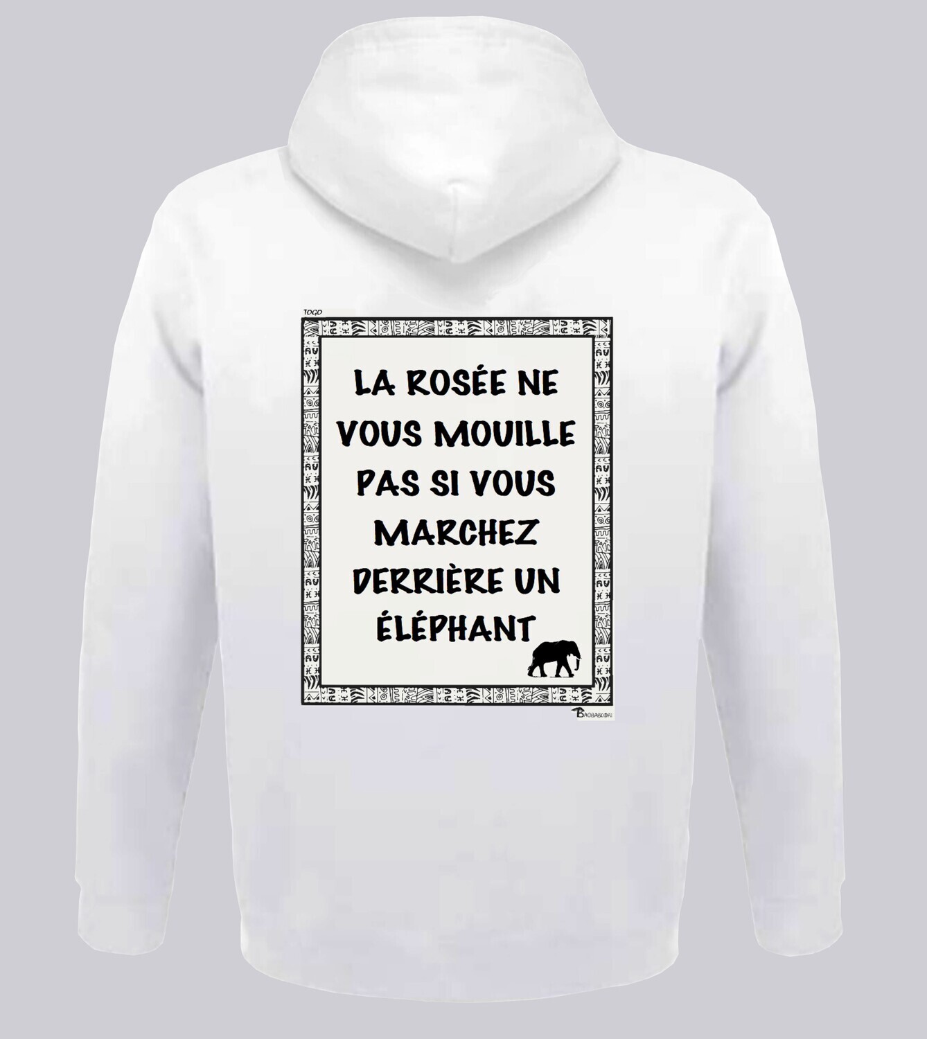 SWEAT A CAPUCHE PROVERBE ET CITATION TOGO ELEPHANT, COULEUR: BLANC, FOND MOTIF: BLANC