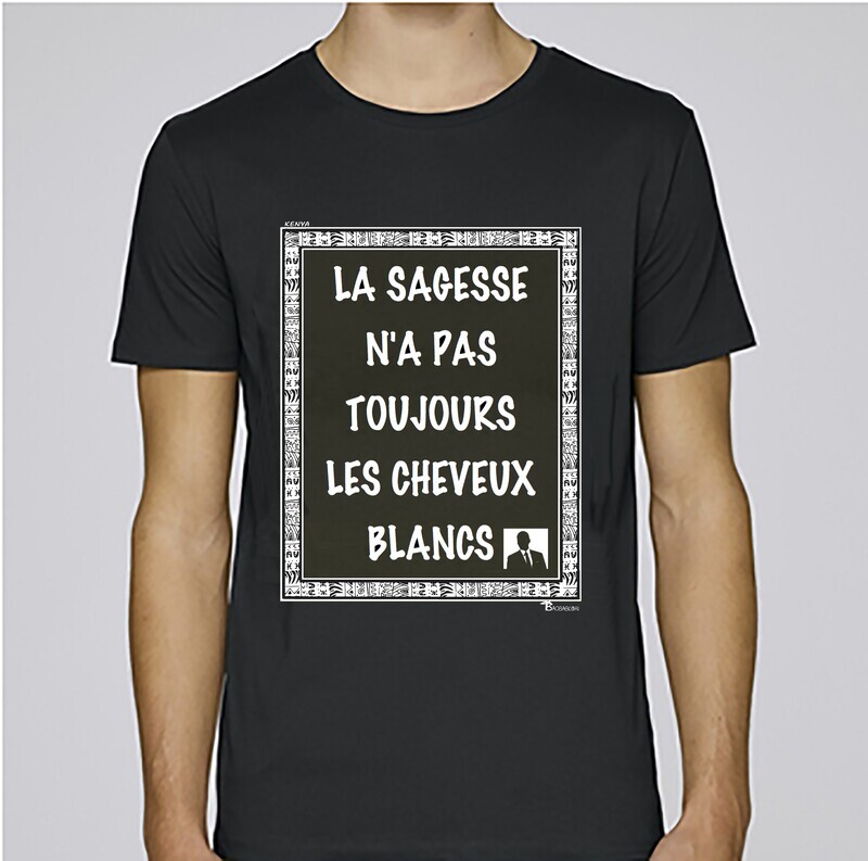 TEE SHIRT PROVERBE ET CITATION KENYA SAGESSE