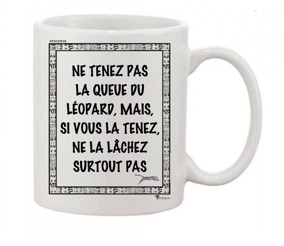 MUG PROVERBE ET CITATION ETHIOPIE LEOPARD