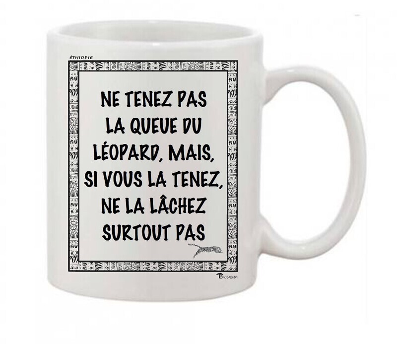 MUG PROVERBE ET CITATION ETHIOPIE LEOPARD