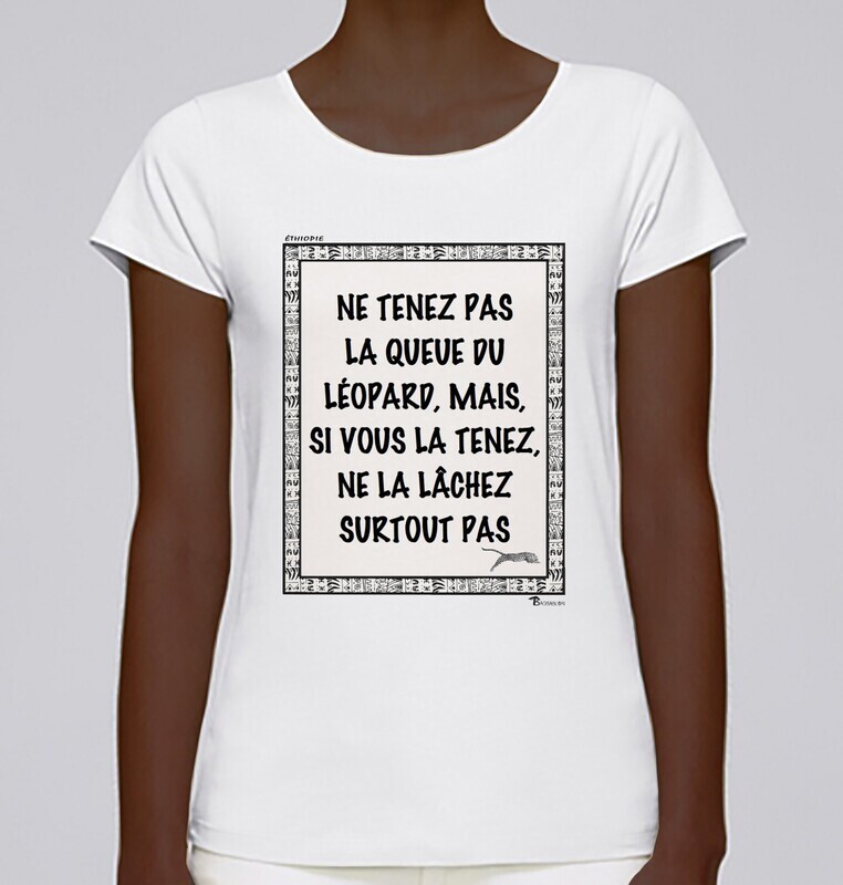 TEE SHIRT PROVERBE ET CITATION ETHIOPIE LEOPARD