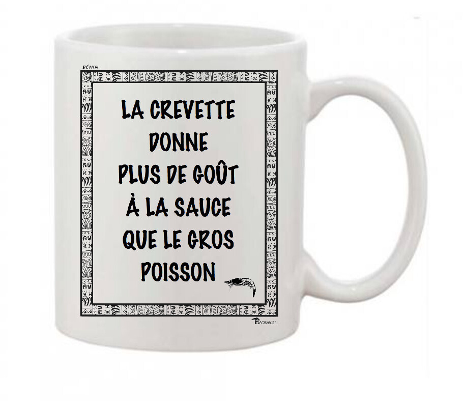 MUG PROVERBE ET CITATION BENIN CREVETTE