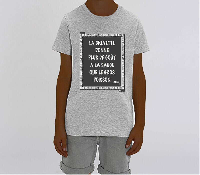TEE SHIRT PROVERBE ET CITATION BENIN CREVETTE