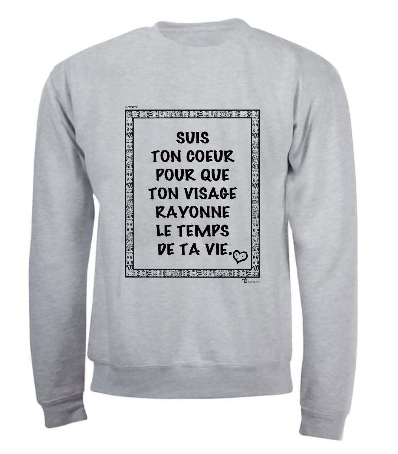 SWEAT PROVERBE ET CITATION EGYPTE COEUR