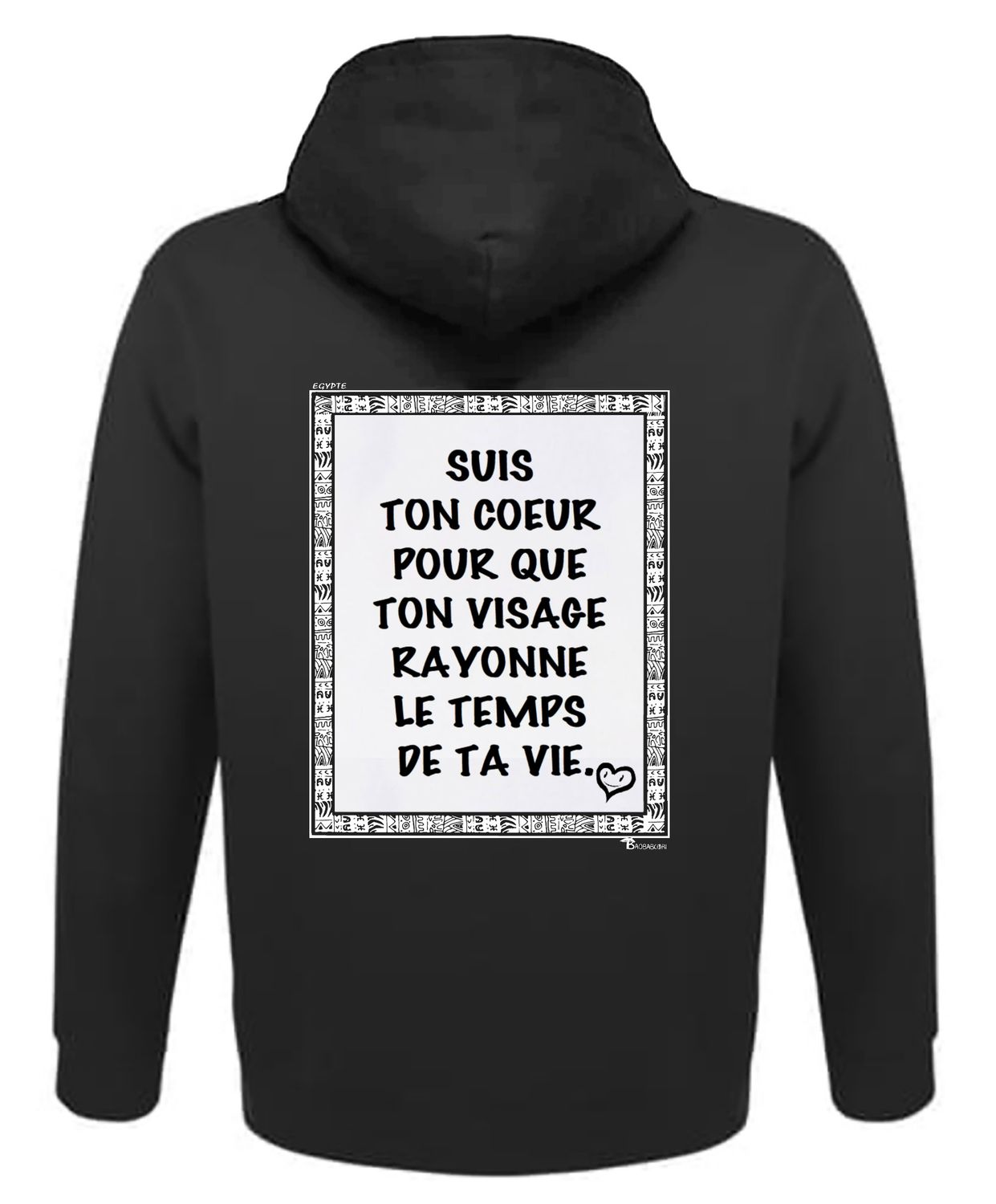 SWEAT A CAPUCHE PROVERBE ET CITATION EGYPTE COEUR