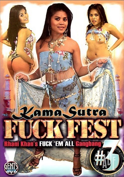 Kama Sutra Fuck Fest #3