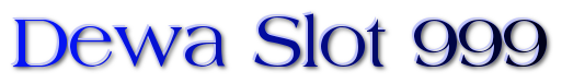 Slot99 | Dewa Slot 999