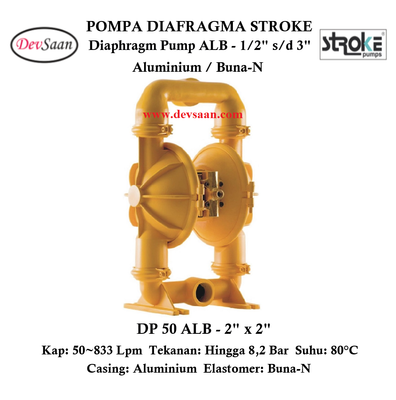 Diaphragm Pump DP 50 ALB Pompa Diafragma Stroke 2&quot;
