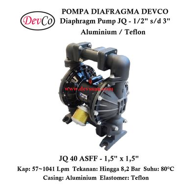 Diaphragm Pump JQ 40 ASFF Pompa Diafragma Devco 1,5" Diaphragm Pump JQ 40 ASFF Pompa Diafragma Devco 1,5"