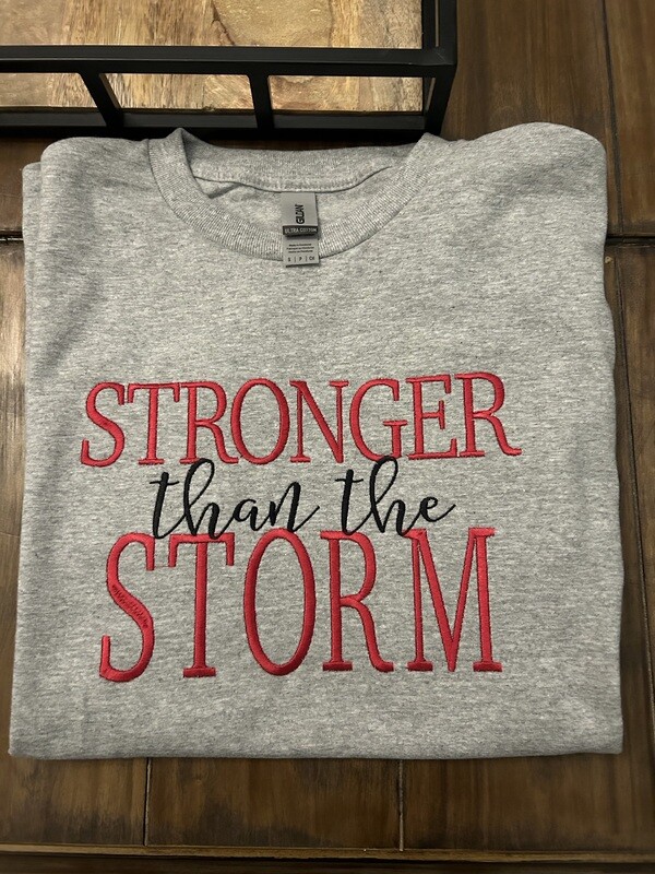 Stronger than the Storm embroidered shirt