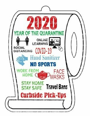 2020 Year of the Quarantine Design Created to fit Our Unisub Sublimation Toilet Paper Ornament Blanks DIGITAL DESIGN ONLY