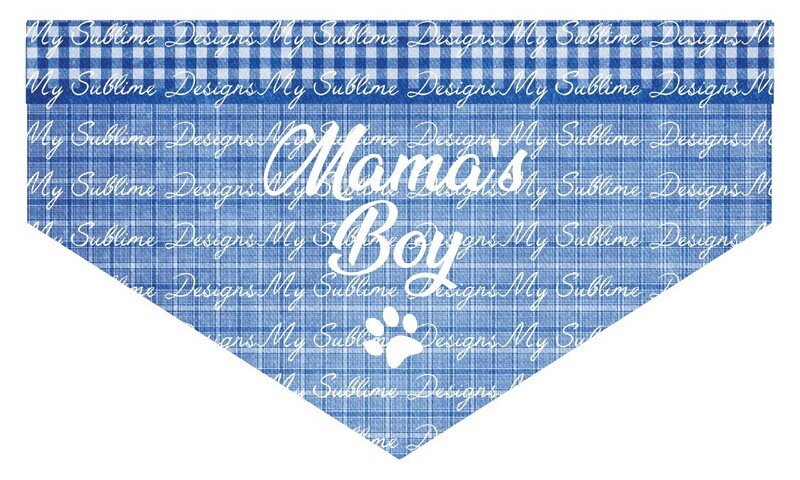 Mama&#39;s Boy Dog Scarf Design  DIGITAL DESIGN ONLY