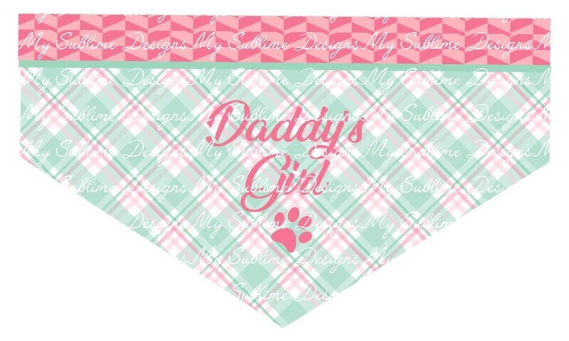 Daddy&#39;s Girl Dog Scarf Design  DIGITAL DESIGN ONLY