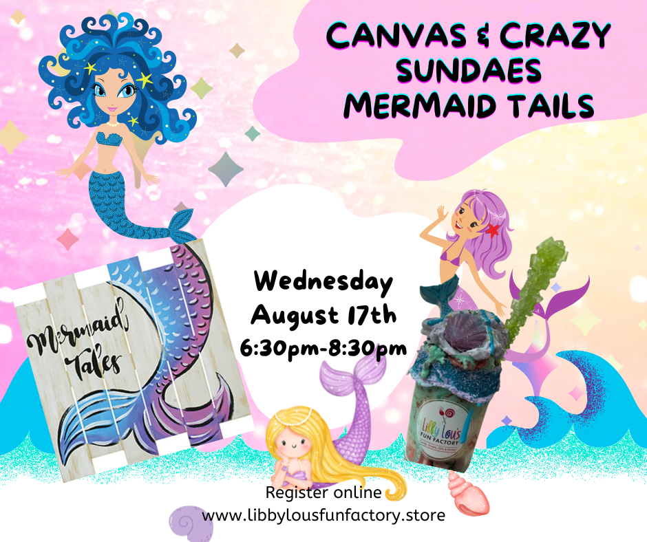 Canvas & Crazy Sundaes: Mermaid Tails