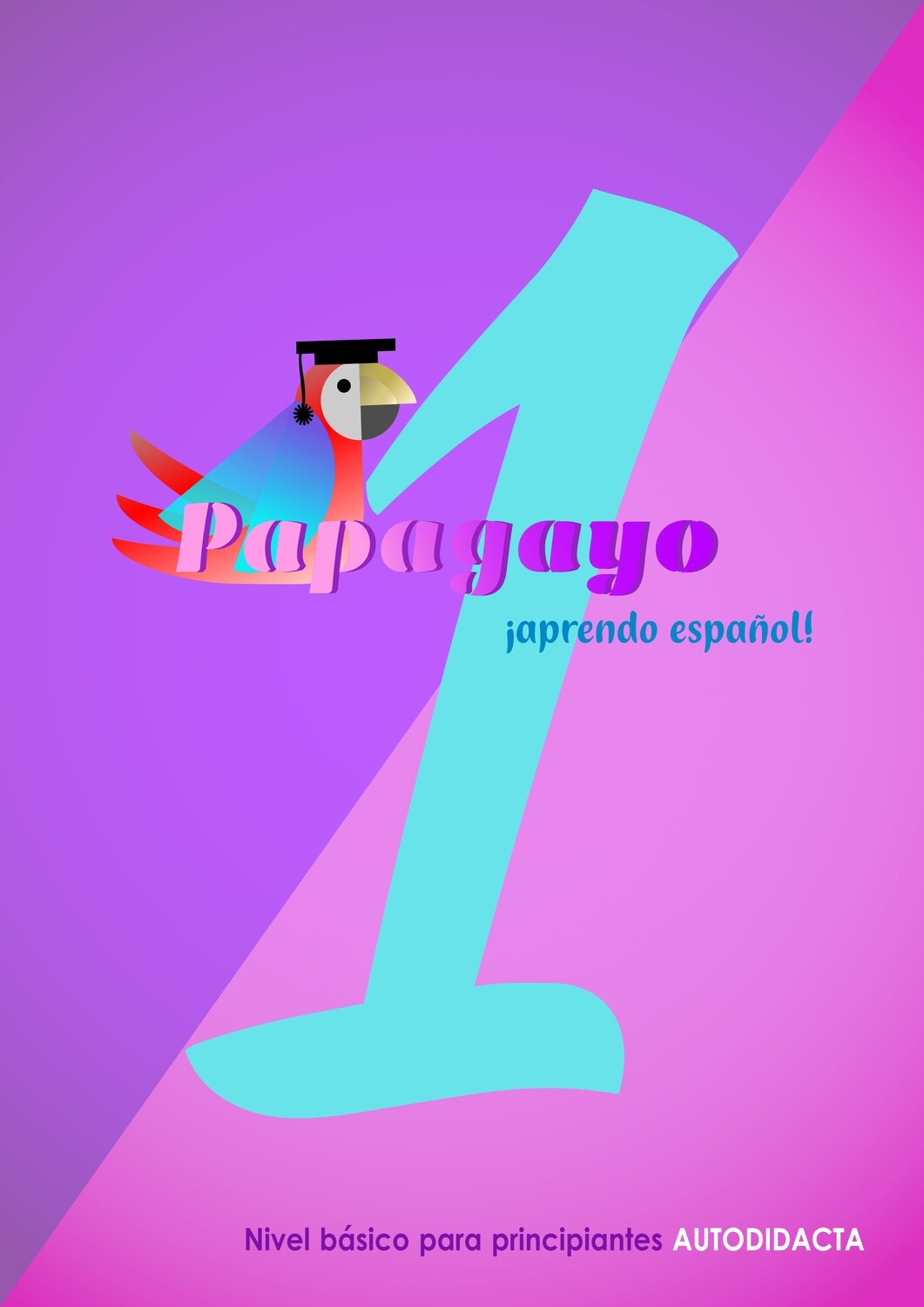 papagayo-a-self-study-spanish-course-for-beginners