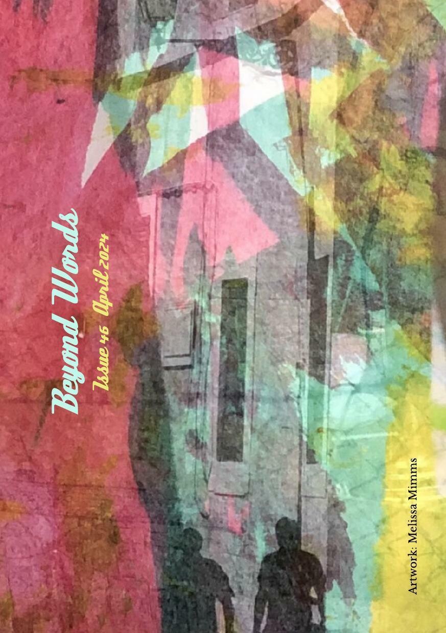 Beyond Words Literary Magazine, Issue 46, April 2024
