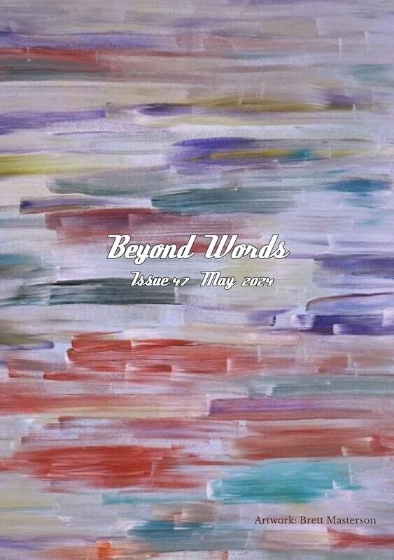 Beyond Words Literary Magazine, Issue 47, May 2024