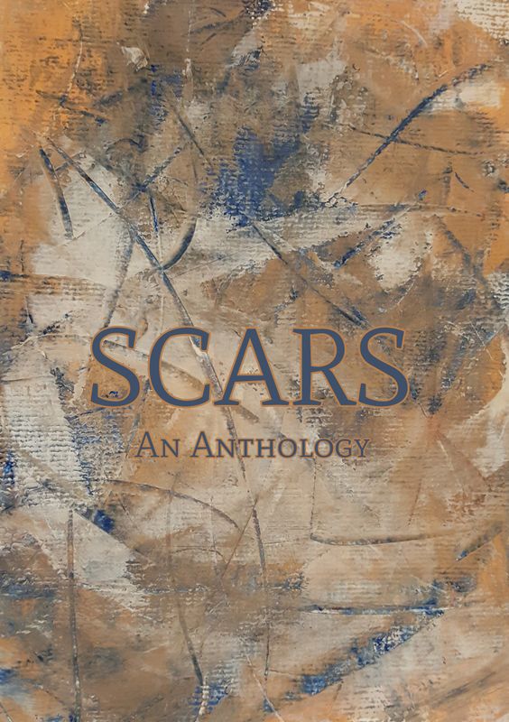 SCARS: AN ANTHOLOGY