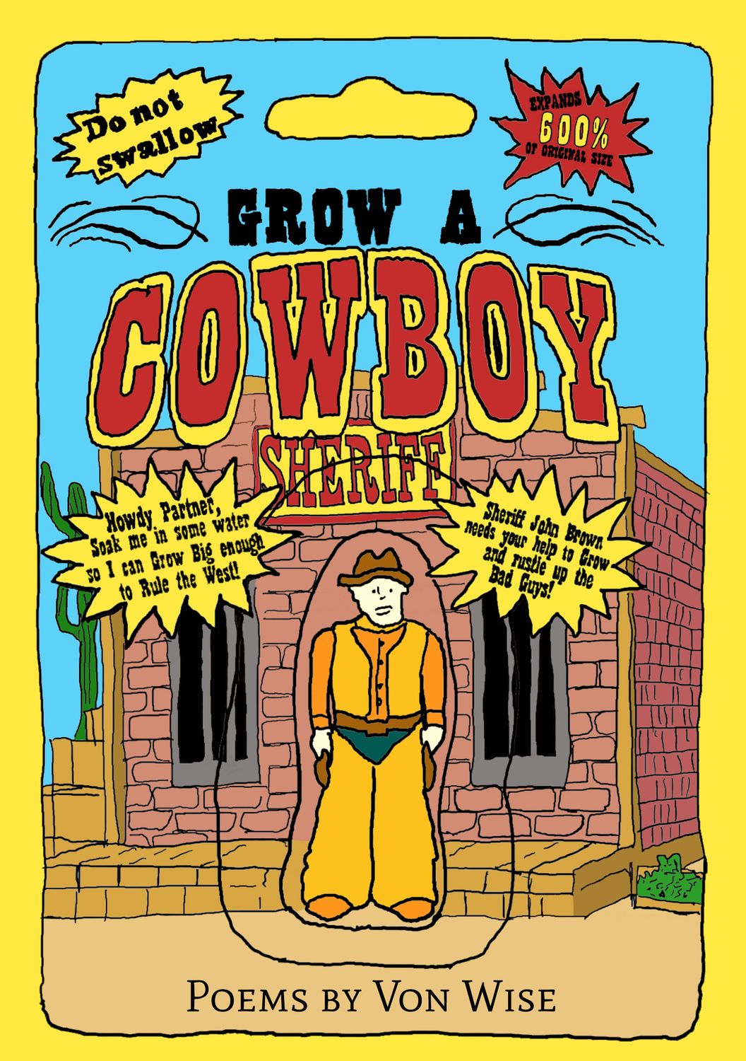 GROW A COWBOY - A POETRY CHAPBOOK BY VON WISE