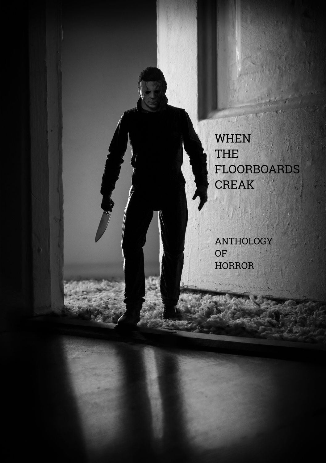 WHEN THE FLOORBOARDS CREAK - TALES OF HORROR