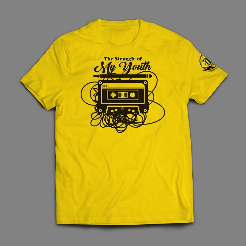 Struggle of My Youth T-shirt