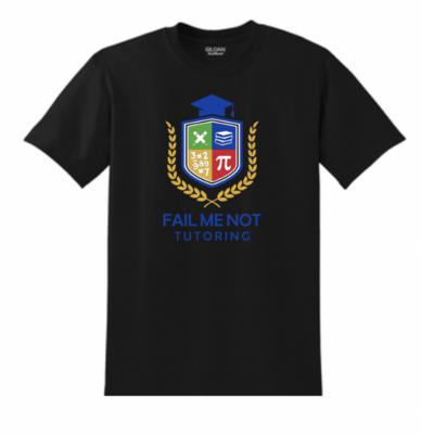 Fail Me Not T-Shirt