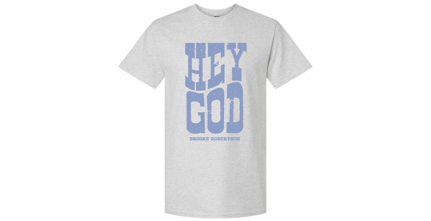 &quot;Hey God&quot; T-Shirt